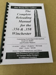THE COMPLETE RELOADING MANUAL FOR THE .356 & .358 WINCHESTER, LOADBOOKS USA