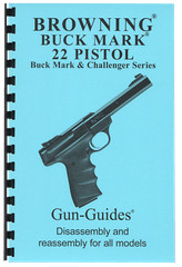 Browning Buck Mark Manual Book Takedown Guide direct from Gun-Guides Disassembly