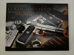 Wilson Combat 30 Years Collectors Edition Catalog Handgun 1911 Scattergun Tech