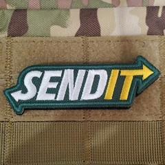 SEND IT Sarcastic Funny Tactical Morale Patch Hook and Loop