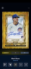 Topps Bunt Gilded Collection 25 Matt Shaw Gallery Signature Legendary DIGITAL