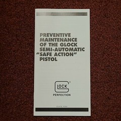 2016 GLOCK Semi-Automatic «Safe Action» Pistol Preventative Maintenance Manual