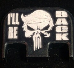 Rear Slide Cover, Magazine Base or Combo Fit All Glock TRUMP I’LL BE BACK