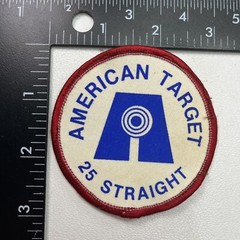 Vtg AMERICAN TARGET 25 STRAIGHT Printed-On-Style Gun Shooting Patch 25KD