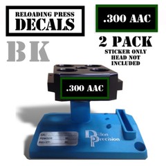 300 AAC Reloading Press Decals Ammo Labels Sticker 2 Pack BLK/GRN 1.95″ x .87″