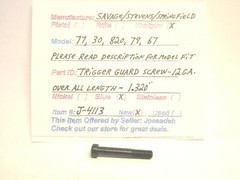 SAVAGE 67 AND OTHER MODELS (TRIGGER GUARD SCREW 12 GA.) (ITEM # J-4113)