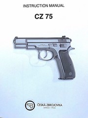 CZ-USA OWNERS USERS MANUALS PISTOLS, RIFLES, SHOTGUNS MORE ON DROP DOWN MENU