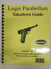 NEW Radocy LUGER P08 PARABELLUM Takedown Guide 6 pages 8 1/2″ x 11″ FREE SHIP