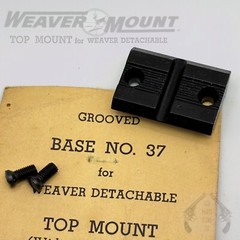 WEAVER Top Mount Base No. 37 for WINCHESTER Model 70 (Rear)