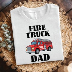 Fire Truck Dad T‑Shirt – Funny Firefighter Dad, Gift for Firefighter Dad,