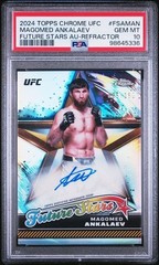 2024 Topps Chrome UFC Magomed Ankalaev Future Stars Refractor Auto PSA 10