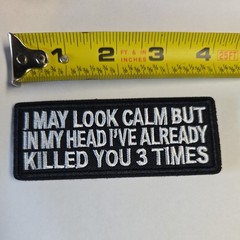 I may look calm Funny Hook Loop Morale Patch 4×1.5″