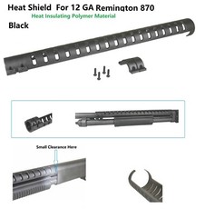 Heat Shield For Remington 870 12 ga Pump Action Shotguns