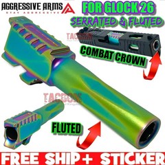 AGGRESSIVE ARMS SERRATED & FLUTED Barrel for GL0CK 26 GEN 1-4 RAINBOW GREEN 9mm