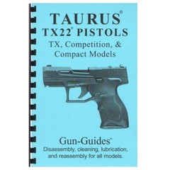 Taurus® TX22® Rimfire Pistol Book Manual Gun-Guide Disassembly Lubrication 2024
