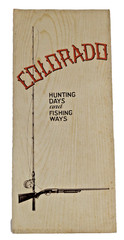 c1950-60s – Colorado Hunting Days and Fishing Ways Pamphlet – B26