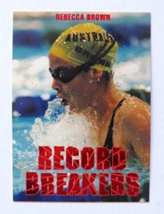 1996 INTREPID Olympic Games «RECORD BREAKERS» Chase Card: REBACCA BROWN R4